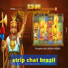 strip chat brazil